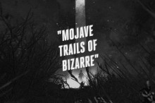 The Spook! And Mojave Trails of Bizarre