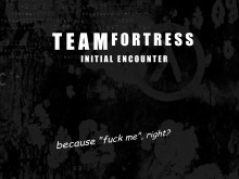 Team Fortress: Initial Encounter