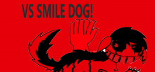 VS Smile Dog!