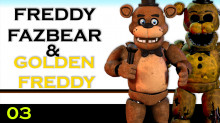 Freddy Fazbear & Golden Freddy