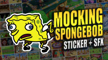 Mocking Spongebob - Sticker + SFX