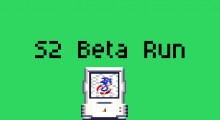 S2 Beta Run