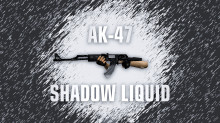 Ak-47 | Shadow Liquid