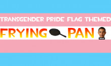 Transgender Frying Pan