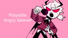Playable Angry Selever