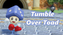 Tumble Over Toad