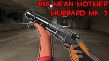 Big Mean Mother Hubbard Mk. 2