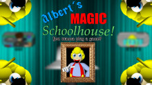 Albert's Magic Schoolhouse