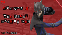 The Black Masked Man (Overhaul!)