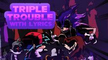 Triple Trouble With Lyrics [Triple Trouble Cover]