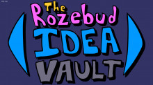 The Rozebud Idea Vault