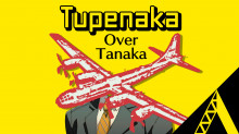 Tupenaka over Tanaka (P4G)