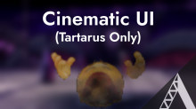 Cinematic UI (Tartarus Only)