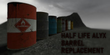 Half Life Alyx: Barrel Replacement
