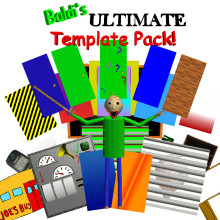 Baldi's Basics: Ultimate Template Pack!