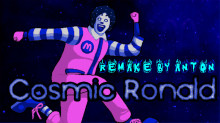 Cosmic Ronald Remake