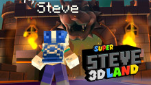 Steve 3D Land V2 (REMADE)