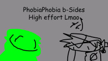 PhobiaPhobia B-Sides - High Effort