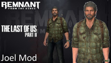 Remnant FTA The Last of Us Part 2 Joel Mod