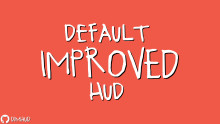 Default Improved HUD/dimhud