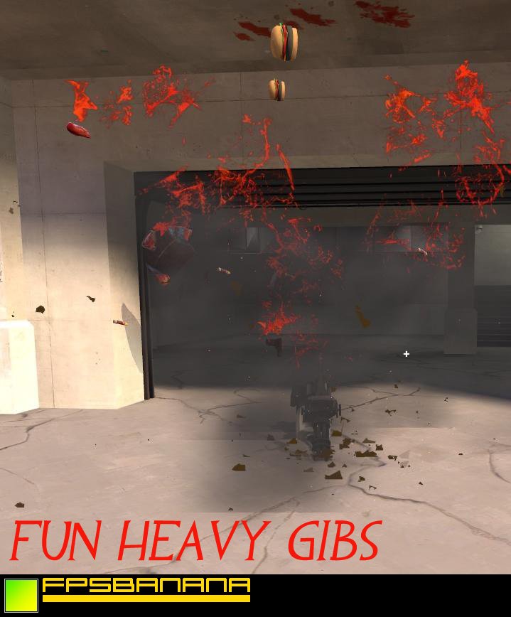 Fun Heavy Gibs
