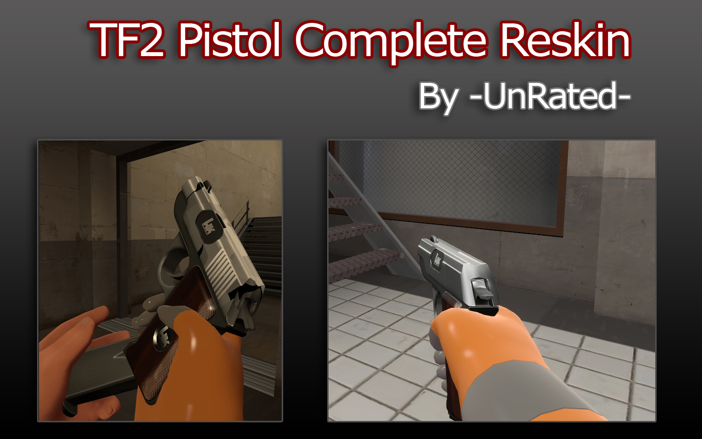 UnRated's Pistol ReSkin [Team Fortress 2] [Mods]