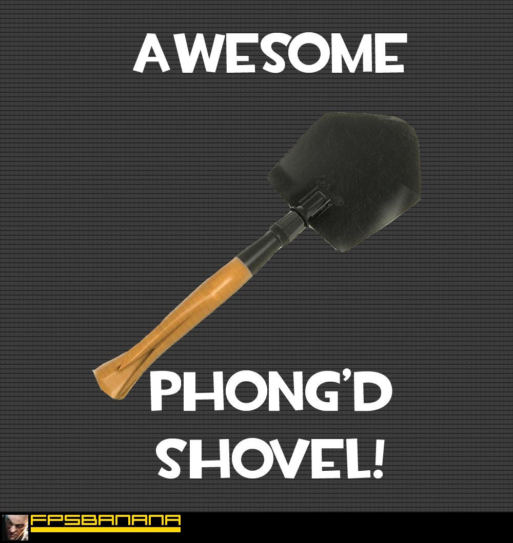 Awesome Phong'd Shovel!