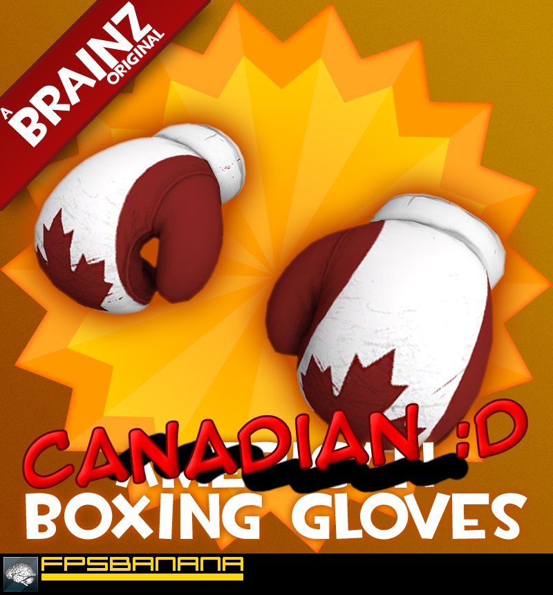 Canadian Boxing Gloves [Team Fortress 2] [Mods]