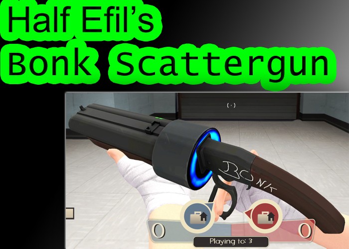 Half Efil's Bonk Scattergun