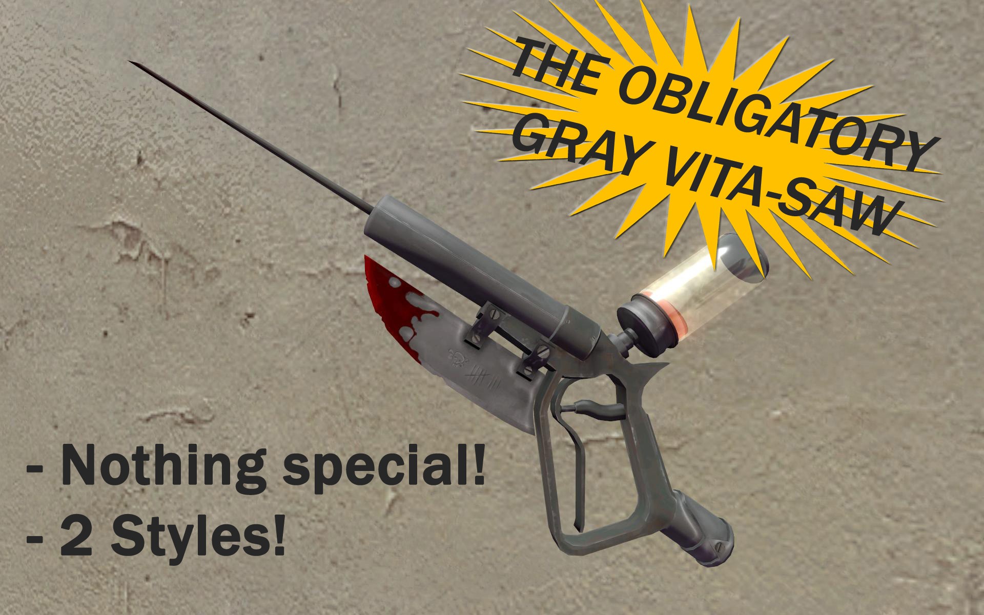 The Obligatory Gray Vitasaw!