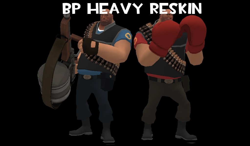BP Heavy Reskin