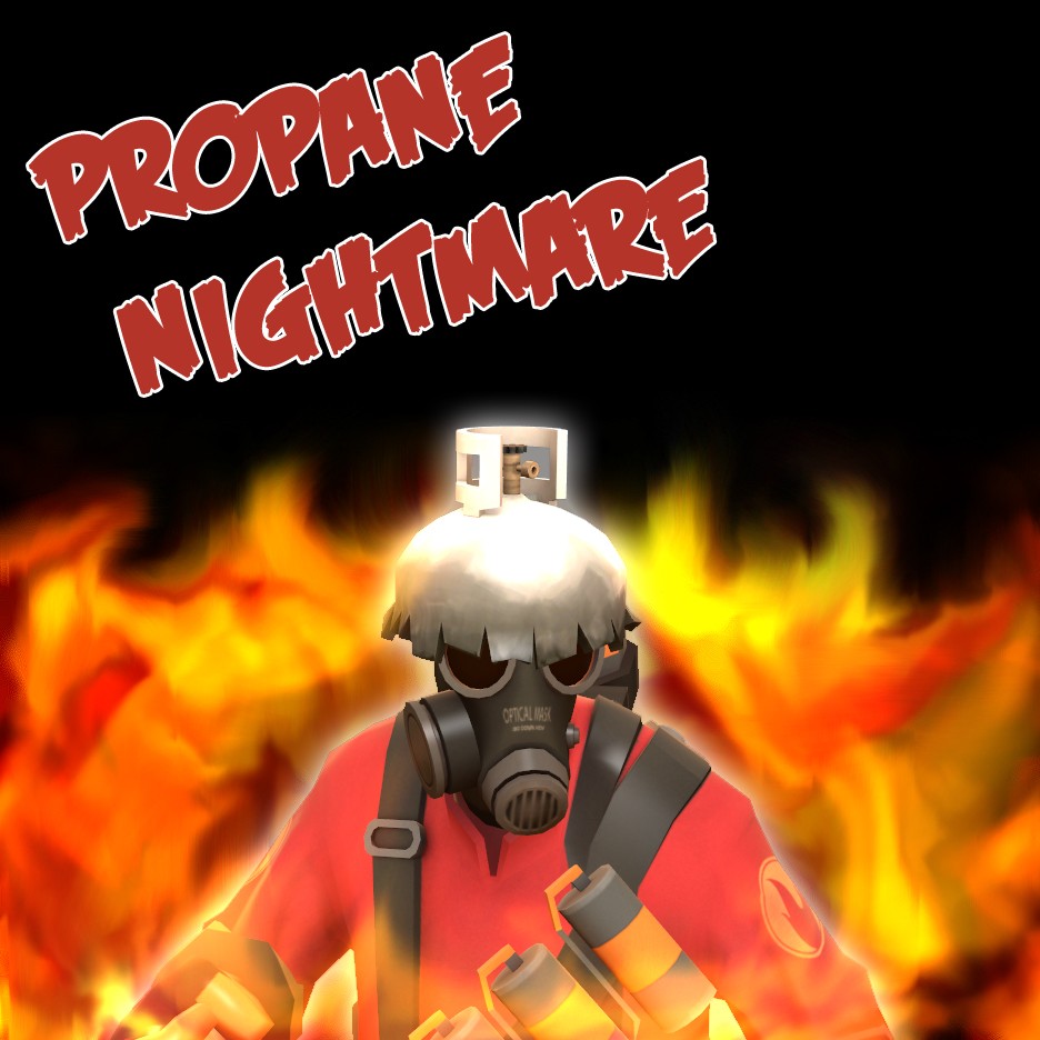 Propane Nightmare