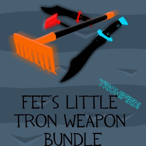 Fef's Little Tron Weapon Bundle (Updated)