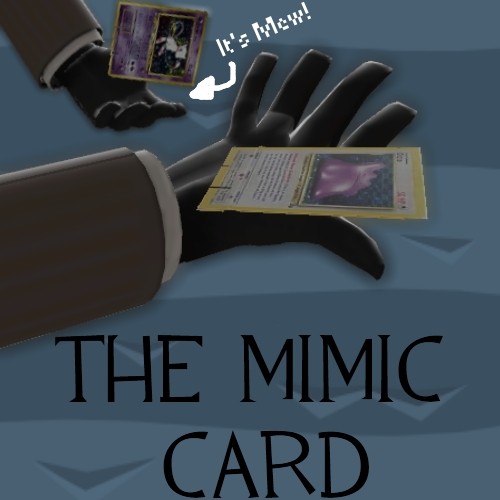 The Mimic Card