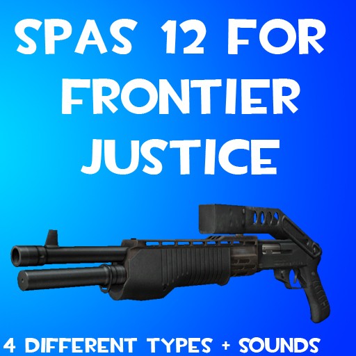 Spas 12 for Frontier Justice