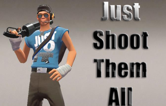 Just Shoot Them All