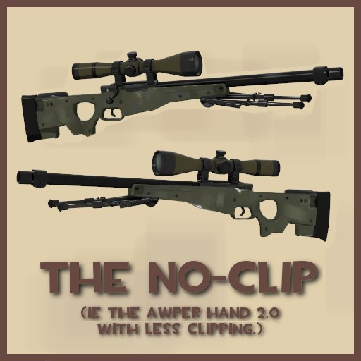 AWPer hand v2(AKA The No-Clip)