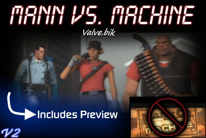 Mann Vs. Machine - Opening Themed V2 (No MvM Logo)