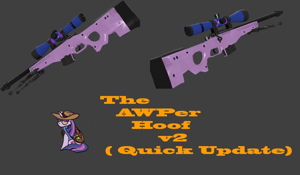 The AWPer Hoof v2 (Quick Update)