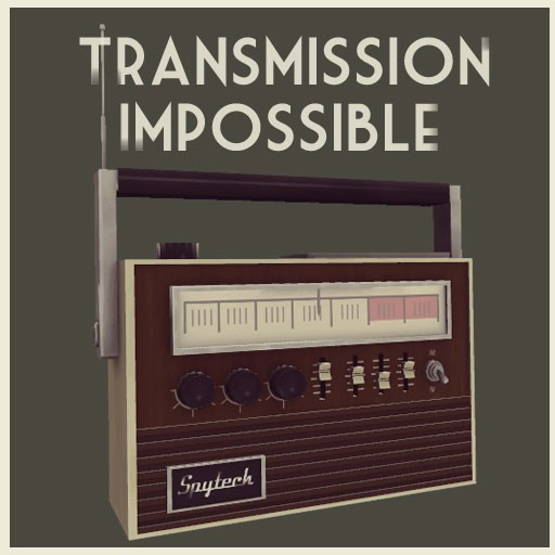 Transmission Impossible