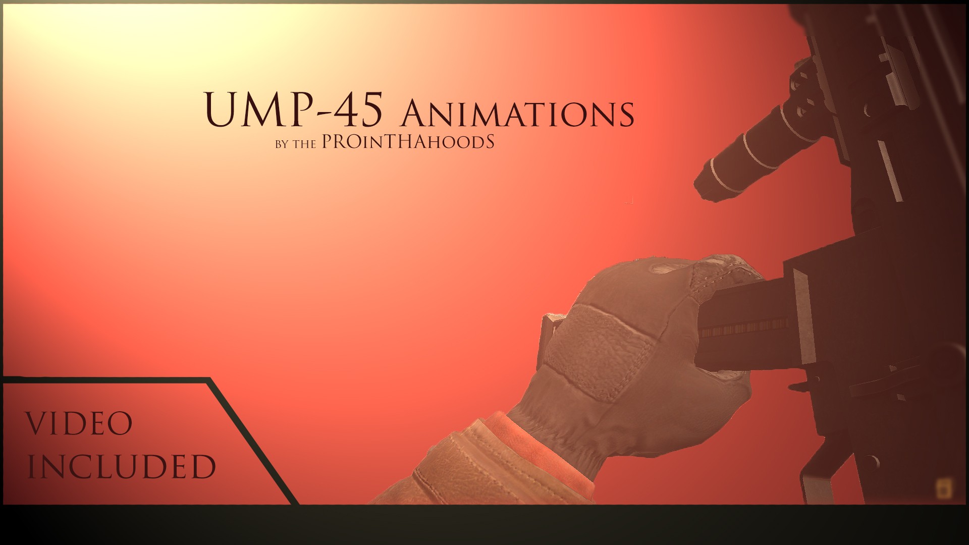 default Ump-45 on the PROinTHAhoodS animations