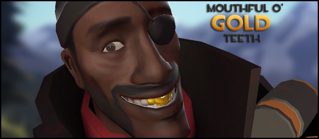 Mouthful O' Gold Teeth
