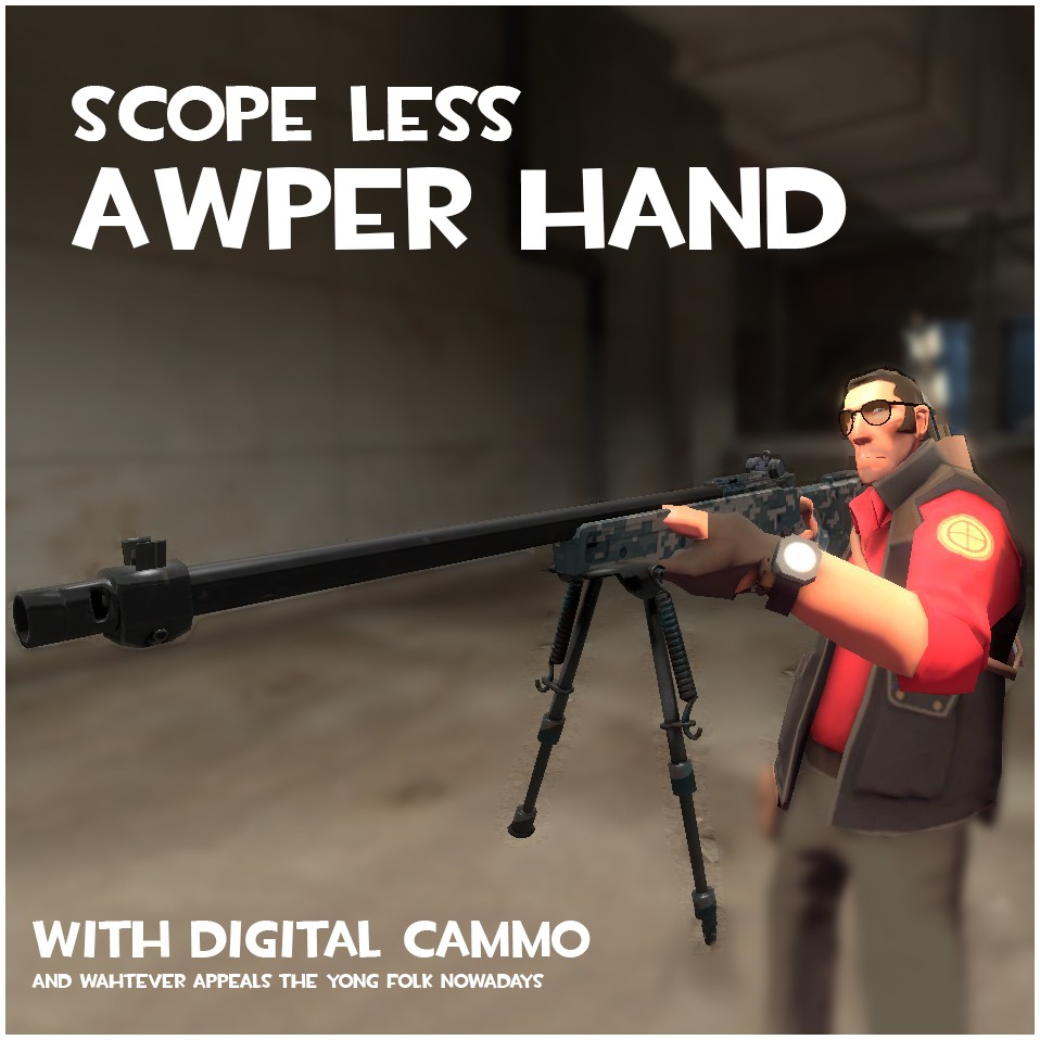 Scopeless digital camo Awper hand
