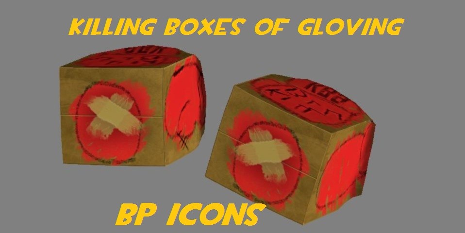 Killing Boxes of Gloving BP Icons!