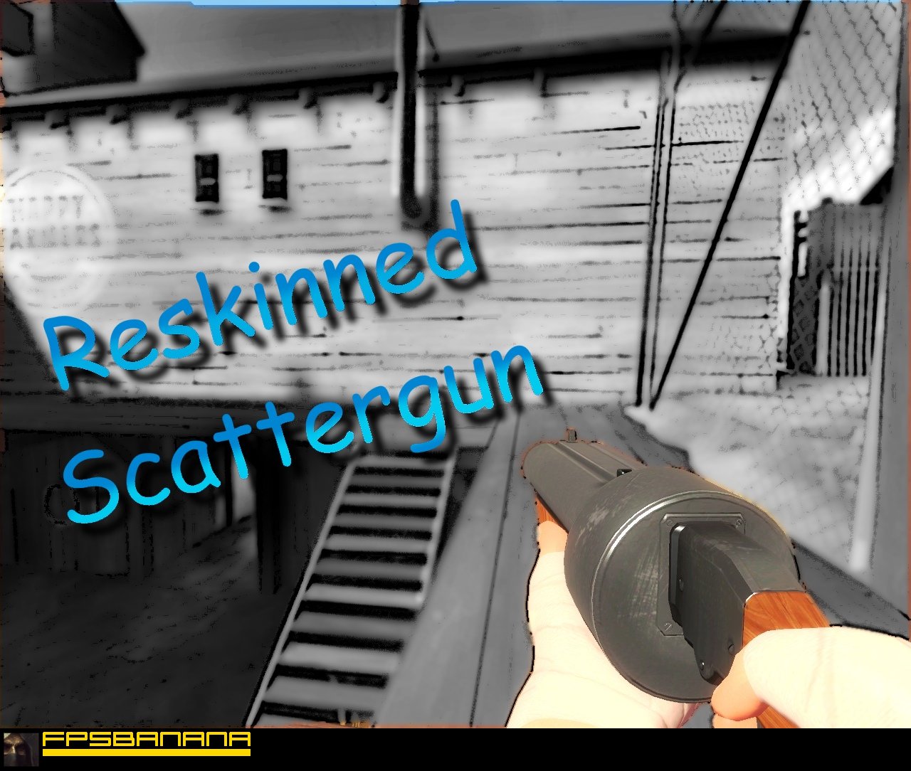 Reskinned Scattergun