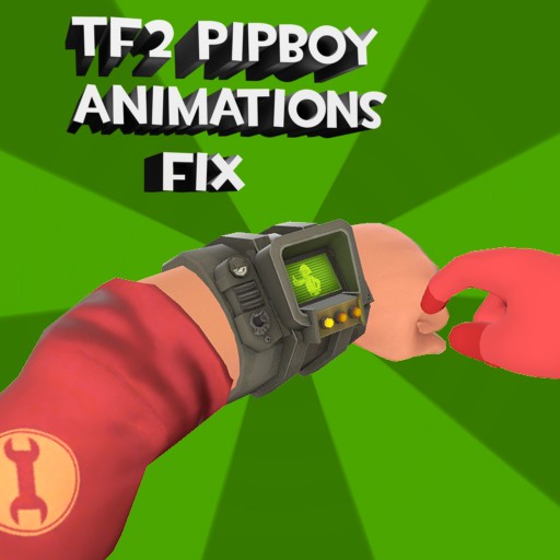 TF2 Pipboy Animations Fix