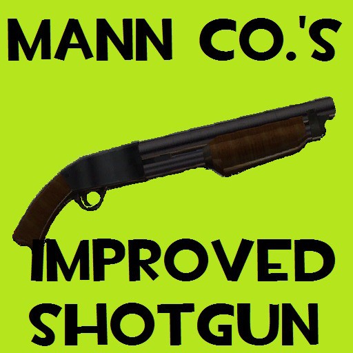 Mann Co.'s Improved Shotgun