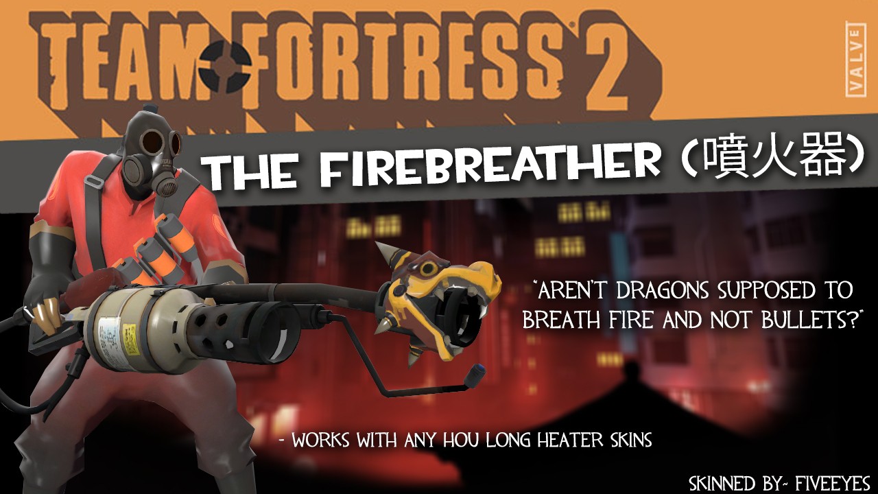 The FireBreather [Team Fortress 2] [Mods]