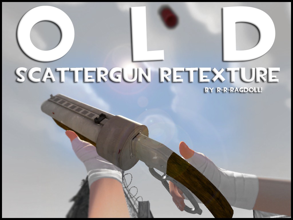 OLD Scattergun Retexture
