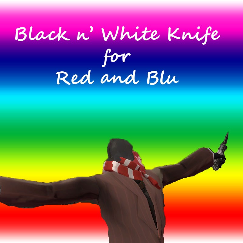Black n' White Knife for Red and Blu